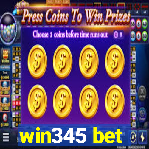 win345 bet